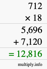 How to calculate 712 times 18 using long multiplication