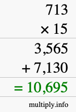 How to calculate 713 times 15 using long multiplication How to calculate 713 times 15 using long multiplication