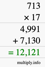 How to calculate 713 times 17 using long multiplication How to calculate 713 times 17 using long multiplication