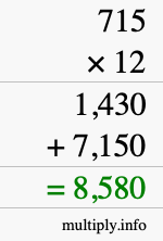 How to calculate 715 times 12 using long multiplication How to calculate 715 times 12 using long multiplication