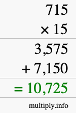 How to calculate 715 times 15 using long multiplication How to calculate 715 times 15 using long multiplication