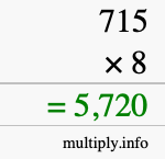 How to calculate 715 times 8 using long multiplication How to calculate 715 times 8 using long multiplication