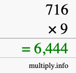 How to calculate 716 times 9 using long multiplication How to calculate 716 times 9 using long multiplication