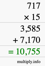 How to calculate 717 times 15 using long multiplication How to calculate 717 times 15 using long multiplication