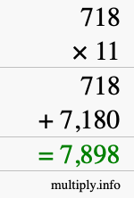 How to calculate 718 times 11 using long multiplication How to calculate 718 times 11 using long multiplication