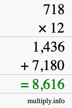 How to calculate 718 times 12 using long multiplication How to calculate 718 times 12 using long multiplication