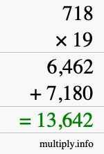 How to calculate 718 times 19 using long multiplication