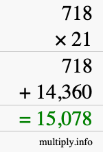 How to calculate 718 times 21 using long multiplication