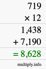 How to calculate 719 times 12 using long multiplication How to calculate 719 times 12 using long multiplication