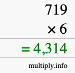 How to calculate 719 times 6 using long multiplication