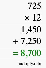 How to calculate 725 times 12 using long multiplication How to calculate 725 times 12 using long multiplication
