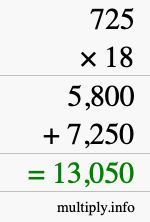 How to calculate 725 times 18 using long multiplication How to calculate 725 times 18 using long multiplication