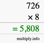 How to calculate 726 times 8 using long multiplication