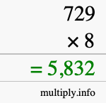 How to calculate 729 times 8 using long multiplication