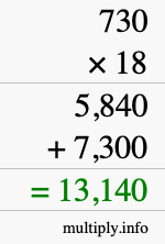 How to calculate 730 times 18 using long multiplication How to calculate 730 times 18 using long multiplication