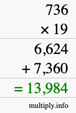How to calculate 736 times 19 using long multiplication