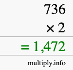 How to calculate 736 times 2 using long multiplication How to calculate 736 times 2 using long multiplication