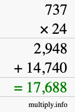 How to calculate 737 times 24 using long multiplication How to calculate 737 times 24 using long multiplication