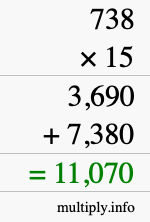 How to calculate 738 times 15 using long multiplication How to calculate 738 times 15 using long multiplication