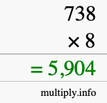 How to calculate 738 times 8 using long multiplication