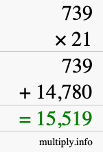 How to calculate 739 times 21 using long multiplication