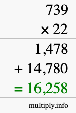 How to calculate 739 times 22 using long multiplication