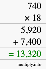 How to calculate 740 times 18 using long multiplication How to calculate 740 times 18 using long multiplication