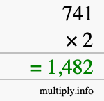 How to calculate 741 times 2 using long multiplication How to calculate 741 times 2 using long multiplication
