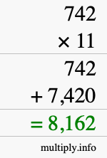 How to calculate 742 times 11 using long multiplication How to calculate 742 times 11 using long multiplication