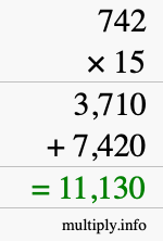 How to calculate 742 times 15 using long multiplication How to calculate 742 times 15 using long multiplication