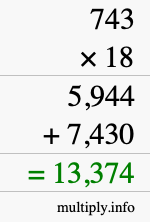 How to calculate 743 times 18 using long multiplication How to calculate 743 times 18 using long multiplication