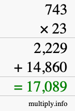 How to calculate 743 times 23 using long multiplication How to calculate 743 times 23 using long multiplication