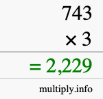 How to calculate 743 times 3 using long multiplication