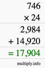 How to calculate 746 times 24 using long multiplication How to calculate 746 times 24 using long multiplication