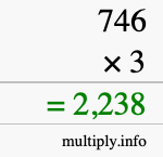 How to calculate 746 times 3 using long multiplication How to calculate 746 times 3 using long multiplication