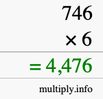 How to calculate 746 times 6 using long multiplication How to calculate 746 times 6 using long multiplication