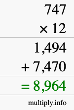 How to calculate 747 times 12 using long multiplication How to calculate 747 times 12 using long multiplication