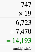 How to calculate 747 times 19 using long multiplication