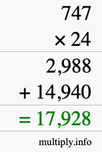 How to calculate 747 times 24 using long multiplication How to calculate 747 times 24 using long multiplication