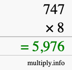 How to calculate 747 times 8 using long multiplication