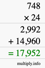 How to calculate 748 times 24 using long multiplication How to calculate 748 times 24 using long multiplication