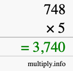 How to calculate 748 times 5 using long multiplication How to calculate 748 times 5 using long multiplication