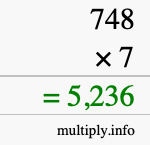 How to calculate 748 times 7 using long multiplication How to calculate 748 times 7 using long multiplication