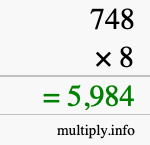 How to calculate 748 times 8 using long multiplication