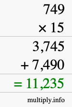 How to calculate 749 times 15 using long multiplication How to calculate 749 times 15 using long multiplication