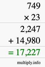 How to calculate 749 times 23 using long multiplication