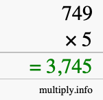 How to calculate 749 times 5 using long multiplication How to calculate 749 times 5 using long multiplication