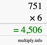 How to calculate 751 times 6 using long multiplication