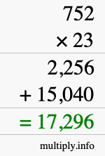 How to calculate 752 times 23 using long multiplication How to calculate 752 times 23 using long multiplication