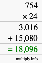 How to calculate 754 times 24 using long multiplication How to calculate 754 times 24 using long multiplication